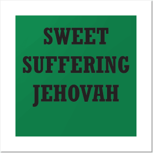 Sweet Suffering Jehovah: Sister Michael Posters and Art